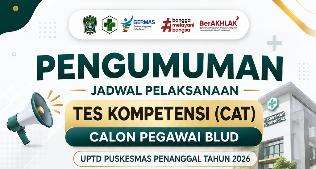 Pengumuman Jadwal Pelaksanaan Tes Kompetensi (CAT) Calon Pegawai BLUD UPTD Puskesmas Penanggal Tahun
